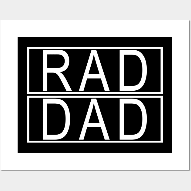 Rad Like Dad, Matching Father Son, Daughter Kids Rad Dad Wall Art by ZimBom Designer